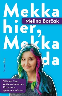 Abbildung von Borcak | Mekka hier, Mekka da | 1. Auflage | 2023 | beck-shop.de