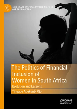 Abbildung von Ojo | The Politics of Financial Inclusion of Women in South Africa | 1. Auflage | 2023 | beck-shop.de