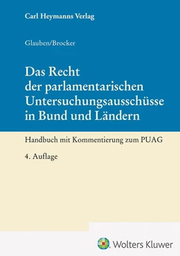 Abbildung von Glauben / Brocker | Das Recht der parlamentarischen Untersuchungsausschüsse in Bund und Ländern | 4. Auflage | 2023 | beck-shop.de