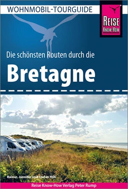 Abbildung von Höh | Reise Know-How Wohnmobil-Tourguide Bretagne | 6. Auflage | 2023 | beck-shop.de