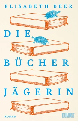 Abbildung von Beer | Die Bücherjägerin | 1. Auflage | 2023 | beck-shop.de