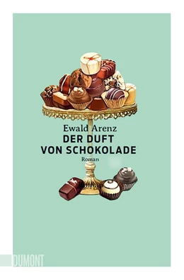 Abbildung von Arenz | Der Duft von Schokolade | 1. Auflage | 2023 | beck-shop.de