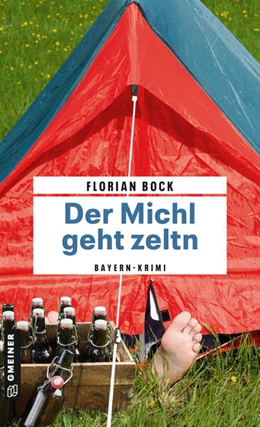 Abbildung von Bock | Der Michl geht zeltn | 1. Auflage | 2023 | beck-shop.de
