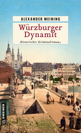 Abbildung von Meining | Würzburger Dynamit | 1. Auflage | 2023 | beck-shop.de