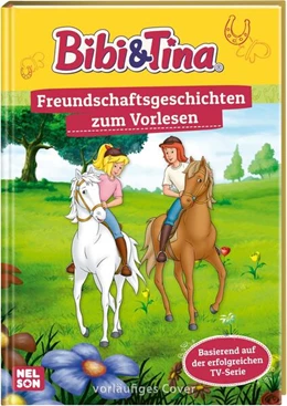 Abbildung von Bibi & Tina: Freundschaftsgeschichten zum Vorlesen | 1. Auflage | 2023 | beck-shop.de