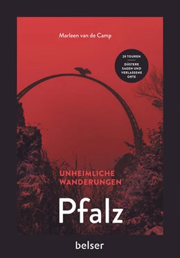 Abbildung von de Camp | Unheimliche Wanderungen Pfalz | 1. Auflage | 2023 | beck-shop.de