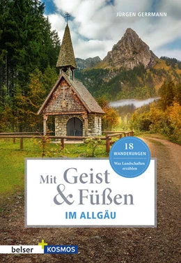 Abbildung von Gerrmann | Mit Geist & Füßen. Im Allgäu. | 1. Auflage | 2023 | beck-shop.de