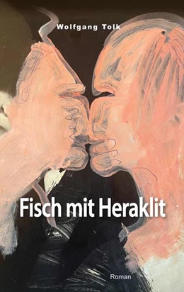 Abbildung von Tolk | Fisch mit Heraklit | 1. Auflage | 2023 | beck-shop.de