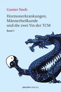 Abbildung von Neeb | Hormonerkrankungen, Männerheilkunde und die Sexualmedizin in der TCM | 1. Auflage | 2024 | beck-shop.de