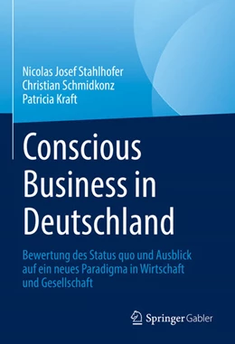 Abbildung von Stahlhofer / Schmidkonz | Conscious Business in Deutschland | 1. Auflage | 2023 | beck-shop.de
