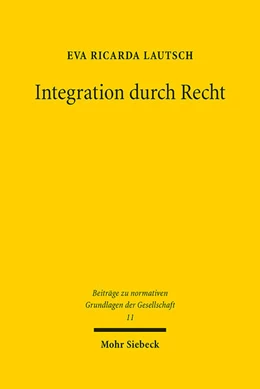 Abbildung von Lautsch | Integration durch Recht | 1. Auflage | 2023 | beck-shop.de
