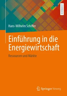 Abbildung von Schiffer | Einführung in die Energiewirtschaft | 1. Auflage | 2023 | beck-shop.de