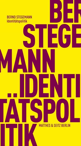 Abbildung von Stegemann | Identitätspolitik | 2. Auflage | 2023 | beck-shop.de