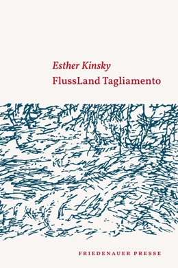 Abbildung von Kinsky | FlussLand Tagliamento | 1. Auflage | 2023 | beck-shop.de
