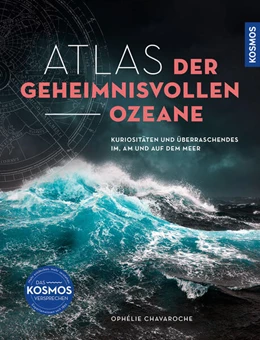 Abbildung von Chavaroche | Atlas der geheimnisvollen Ozeane | 1. Auflage | 2023 | beck-shop.de