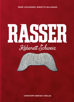 Abbildung von Lüchinger / Kulturstiftung Basel H. Geiger KBH. G | Rasser. Kabarett Schweiz | 1. Auflage | 2023 | beck-shop.de