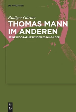 Abbildung von Görner | Thomas Mann im Anderen | 1. Auflage | 2023 | beck-shop.de