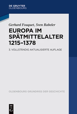 Abbildung von Fouquet / Rabeler | Europa im Spätmittelalter 1215-1378 | 3. Auflage | 2026 | beck-shop.de