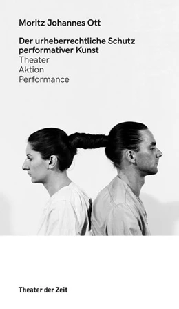 Abbildung von Ott | Der urheberrechtliche Schutz performativer Kunst | 1. Auflage | 2023 | beck-shop.de