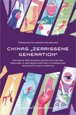 Abbildung von Schneider-Vielsäcker | Chinas »Zerrissene Generation« | 1. Auflage | 2024 | beck-shop.de