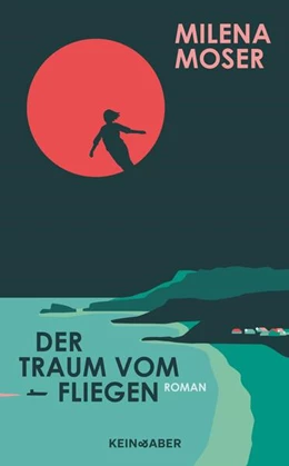 Abbildung von Moser | Der Traum vom Fliegen | 1. Auflage | 2023 | beck-shop.de