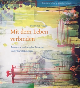 Abbildung von Hauke | Mit dem Leben verbinden | 1. Auflage | 2023 | beck-shop.de
