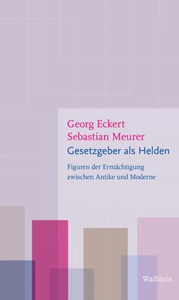 Abbildung von Eckert / Meurer | Gesetzgeber als Helden | 1. Auflage | 2024 | beck-shop.de