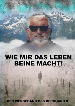 Abbildung von Knaut | Wie mir das Leben Beine macht! | 1. Auflage | 2023 | beck-shop.de