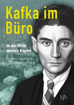 Abbildung von Leonhardt | Kafka im Büro | 1. Auflage | 2023 | beck-shop.de