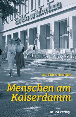 Abbildung von Ohmann | Menschen am Kaiserdamm | 1. Auflage | 2023 | beck-shop.de