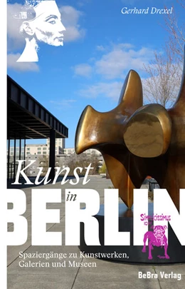 Abbildung von Drexel | Kunst in Berlin | 1. Auflage | 2023 | beck-shop.de