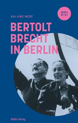 Abbildung von Merz | Bertolt Brecht in Berlin | 1. Auflage | 2023 | beck-shop.de