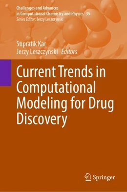 Abbildung von Kar / Leszczynski | Current Trends in Computational Modeling for Drug Discovery | 1. Auflage | 2023 | beck-shop.de