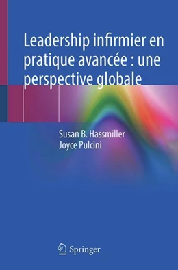 Abbildung von Hassmiller / Pulcini | Leadership de l’infirmière en pratique avancée : une perspective globale | 1. Auflage | 2024 | beck-shop.de