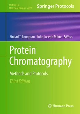 Abbildung von Loughran / Milne | Protein Chromatography | 3. Auflage | 2023 | beck-shop.de