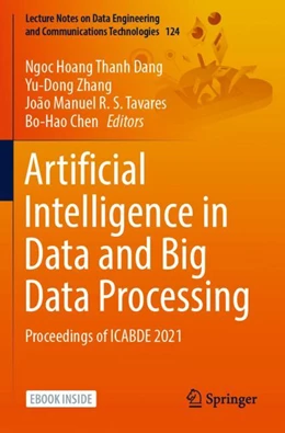 Abbildung von Dang / Zhang | Artificial Intelligence in Data and Big Data Processing | 1. Auflage | 2023 | beck-shop.de