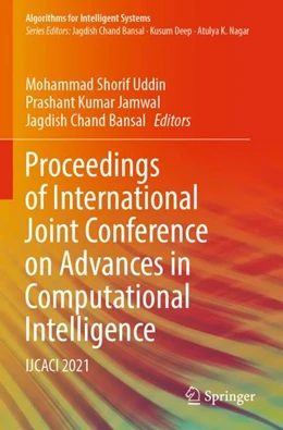 Abbildung von Uddin / Jamwal | Proceedings of International Joint Conference on Advances in Computational Intelligence | 1. Auflage | 2023 | beck-shop.de