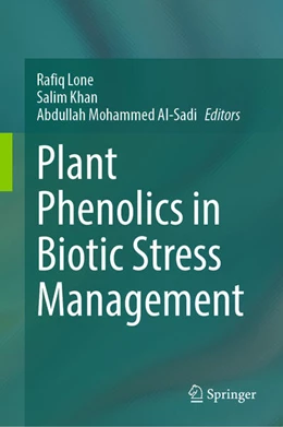 Abbildung von Lone / Khan | Plant Phenolics in Biotic Stress Management | 1. Auflage | 2024 | beck-shop.de