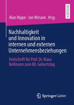 Abbildung von Hippe / Wirsam | Nachhaltigkeit und Innovation in internen und externen Unternehmensbeziehungen | 1. Auflage | 2023 | beck-shop.de