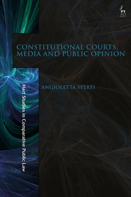 Abbildung von Sperti | Constitutional Courts, Media and Public Opinion | 1. Auflage | 2023 | beck-shop.de