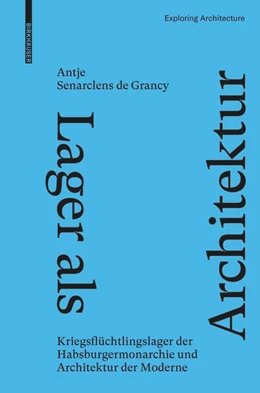 Abbildung von Senarclens de Grancy | Lager als Architektur | 1. Auflage | 2024 | beck-shop.de