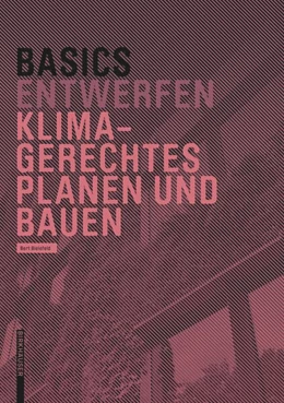 Abbildung von Bielefeld | Basics Klimagerechtes Planen und Bauen | 1. Auflage | 2024 | beck-shop.de