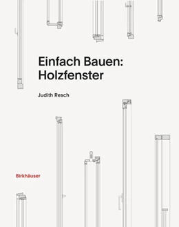 Abbildung von Resch | Einfach Bauen: Holzfenster | 1. Auflage | 2023 | beck-shop.de