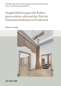 Abbildung von von Lintig | Ausgleichsleistungen für Kulturgüterverluste während der Zeit des Nationalsozialismus in Frankreich | 1. Auflage | 2024 | 4 | beck-shop.de