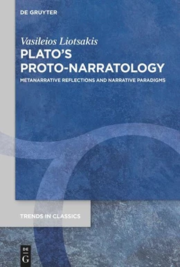 Abbildung von Liotsakis | Plato’s Proto-Narratology | 1. Auflage | 2023 | 153 | beck-shop.de
