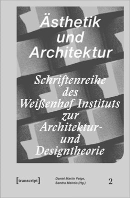 Abbildung von Feige / Meireis | Ästhetik und Architektur | 1. Auflage | 2024 | beck-shop.de