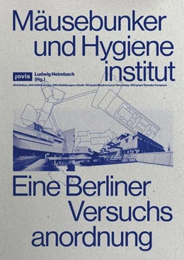 Abbildung von Heimbach | Mäusebunker und Hygieneinstitut | 1. Auflage | 2025 | beck-shop.de