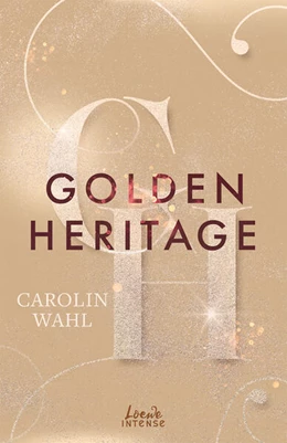 Abbildung von Wahl | Golden Heritage (Crumbling Hearts, Band 2) | 1. Auflage | 2024 | beck-shop.de