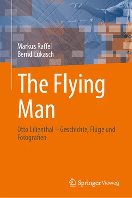 Abbildung von Raffel / Lukasch | The Flying Man | 1. Auflage | 2023 | beck-shop.de