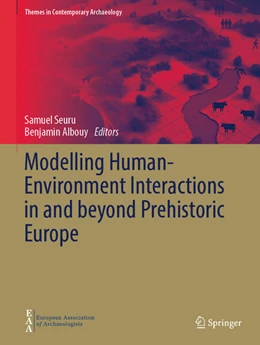 Abbildung von Seuru / Albouy | Modelling Human-Environment Interactions in and beyond Prehistoric Europe | 1. Auflage | 2023 | beck-shop.de